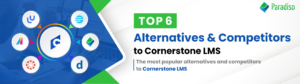 Top 6 Alternatives & Competitors to Cornerstone LMS