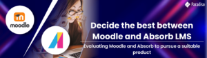moodle vs absorb lms comparison