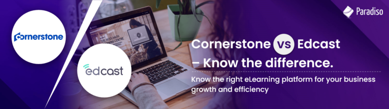 Cornerstone vs Edcast – Know the difference