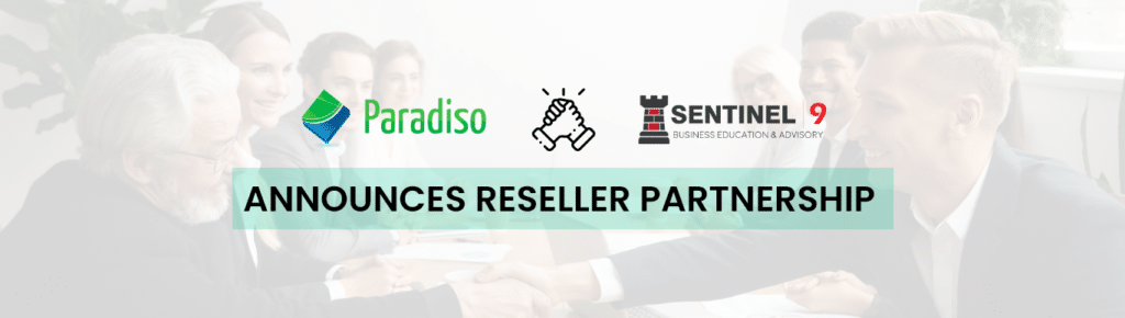 Paradiso is pleased to announce its new tie up with Sentinel | 9 as a Reseller Partner