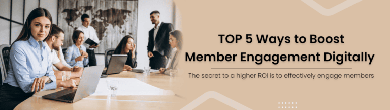 TOP 5 Ways to Boost Member Engagement Digitally