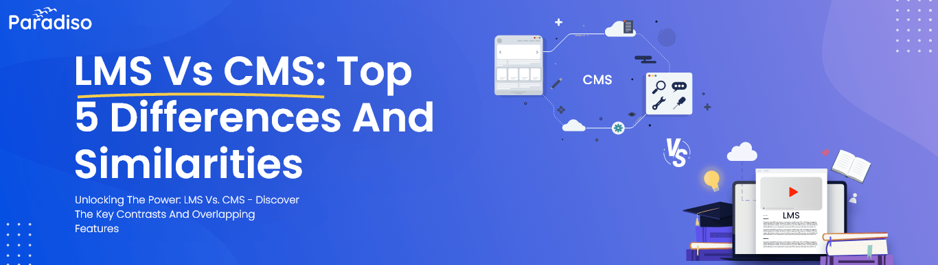 LMS vs CMS: What’s the Similarities & Differences