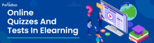 Online Quizzes and Tests in eLearning