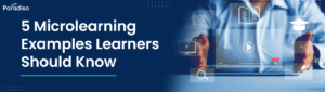 Microlearning Examples Learners Should Try