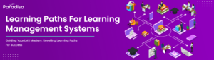 Learning paths for learning management systems