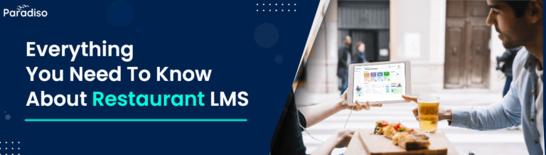 Everything you need to know about Restaurant LMS