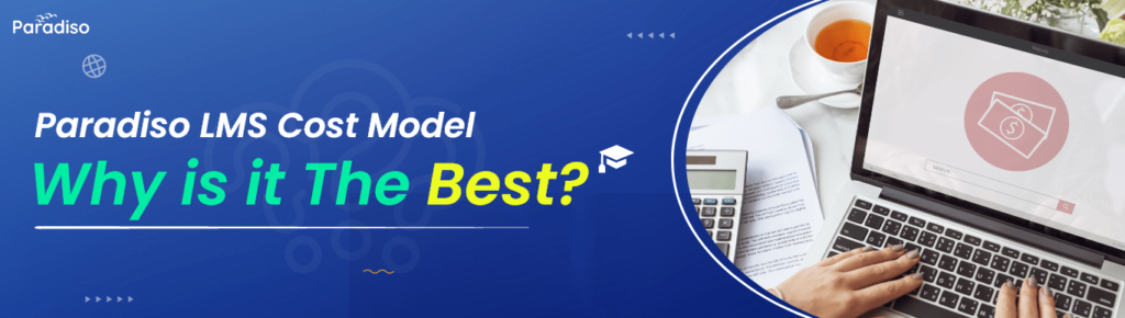 LMS cost Model