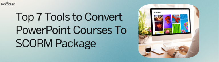 Convert PowerPoint Courses To SCORM Package