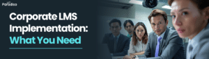 Corporate LMS Implementation