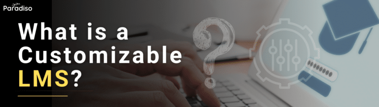 Customizable LMS