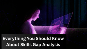 Everything You Should Know About Skills Gap Analysis